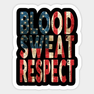 Blood, Sweat, Respect - USA Sticker